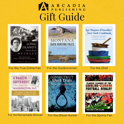 Arcadia Publishing Gift Guide for the Readers