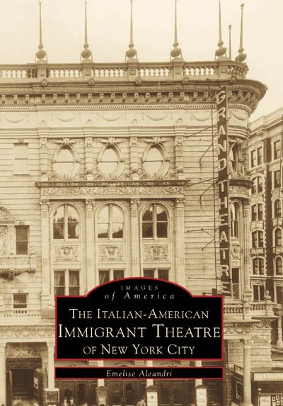 The Italian-American Immigrant Theatre of New York City