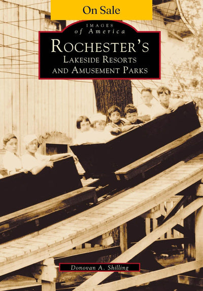 Rochester's Lakeside Resorts and Amusement Parks