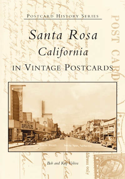 Santa Rosa, California in Vintage Postcards