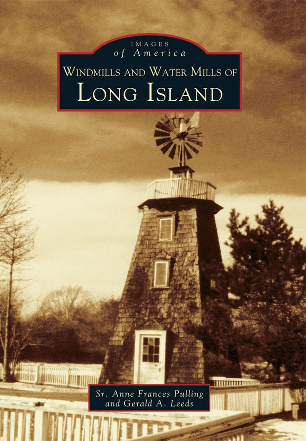 Cover image for Windmills and Water Mills of Long Island, isbn: 9780738502885