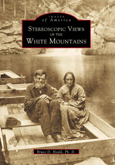 Stereoscopic Views of the White Mountains