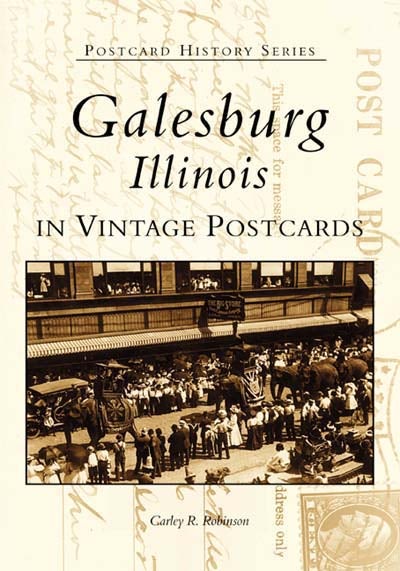 Galesburg, Illinois in Vintage Postcards
