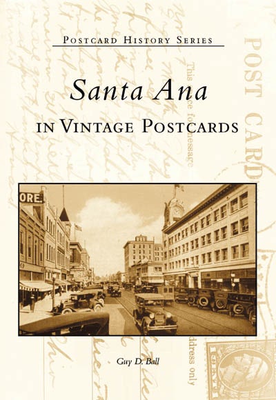 Santa Ana in Vintage Postcards