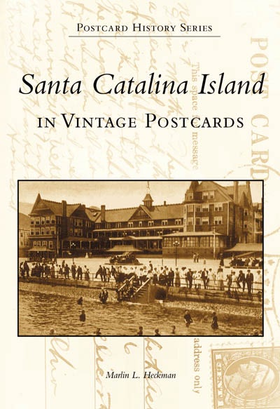 Santa Catalina Island in Vintage Images