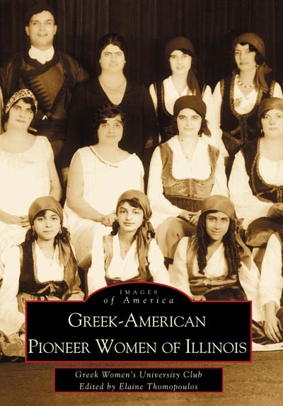 Greek-American Pioneer Women of Illinois