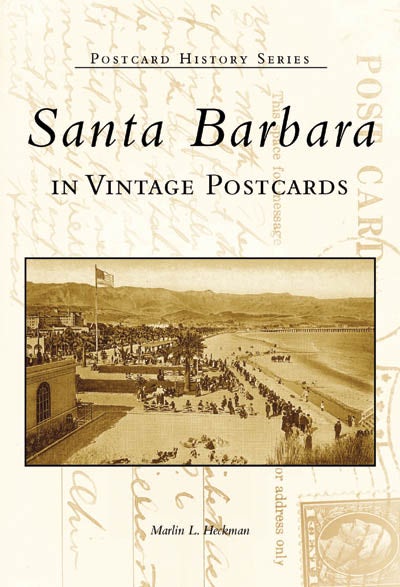 Santa Barbara in Vintage Postcards