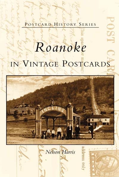 Roanoke in Vintage Postcards