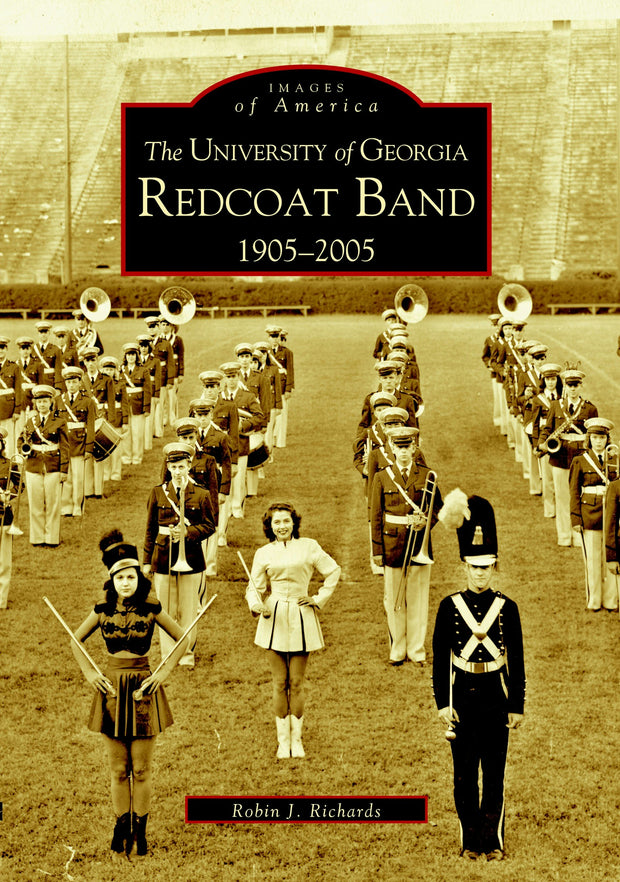 The University of Georgia Redcoat Band: 1905-2005