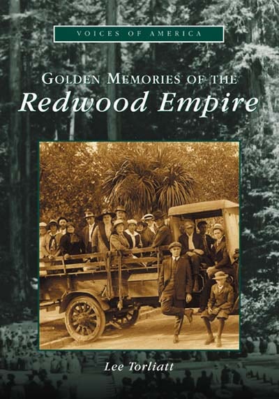 Golden Memories of the Redwood Empire