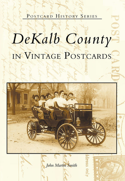 DeKalb County in Vintage Postcards