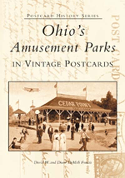 Ohio's Amusement Parks In Vintage Postcards