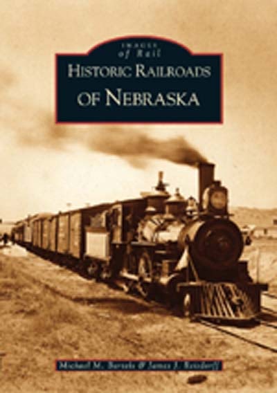 Historic Railroads of Nebraska