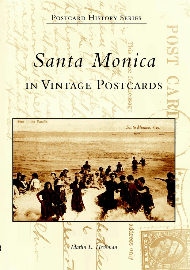 Santa Monica in Vintage Postcards