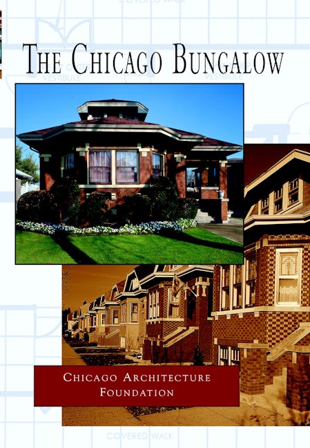 The Chicago Bungalow