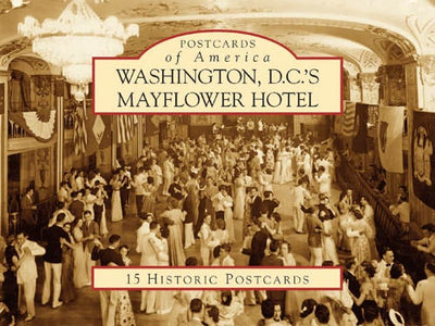 Washington D.C.'s Mayflower Hotel