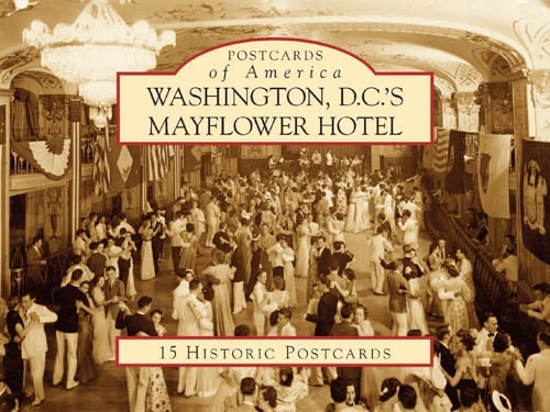 Washington D.C.'s Mayflower Hotel