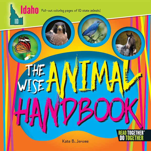 Wise Animal Handbook Idaho, The