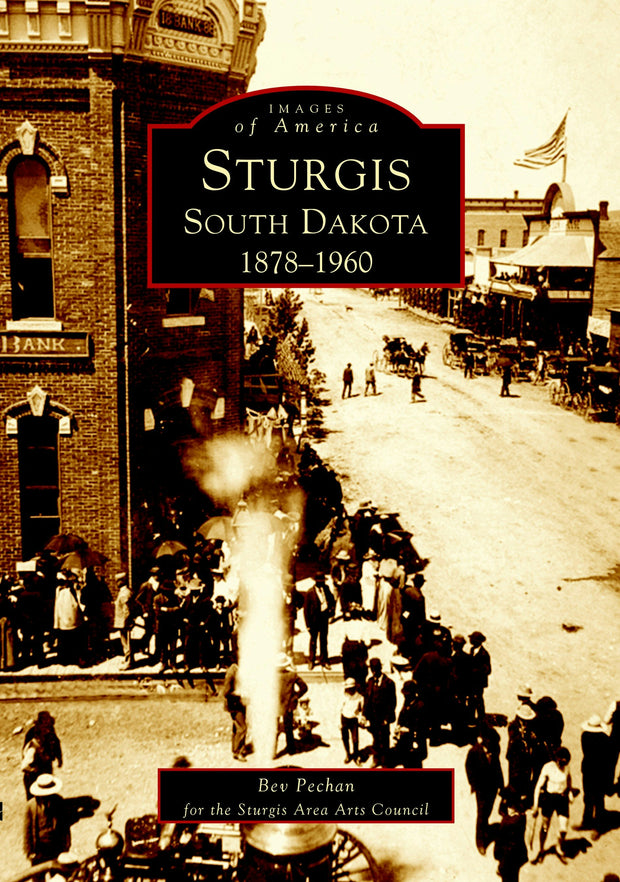 Sturgis, South Dakota 1878-1960