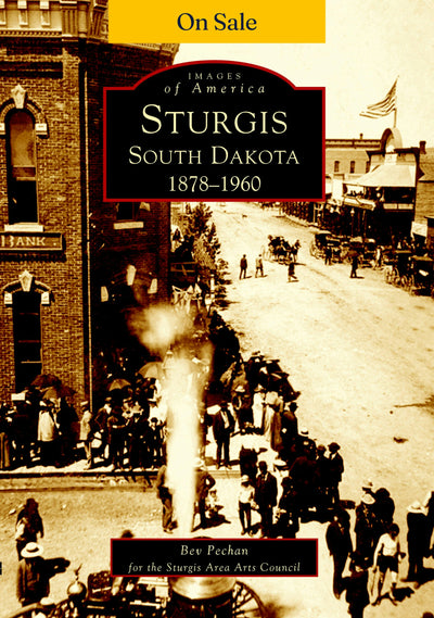 Sturgis, South Dakota 1878-1960