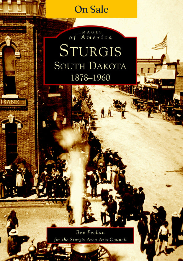 Sturgis, South Dakota 1878-1960