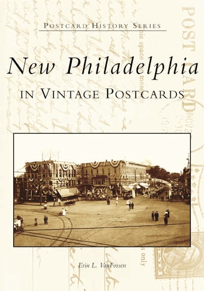 New Philadelphia in Vintage Postcards