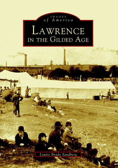 Lawrence in the Gilded Age