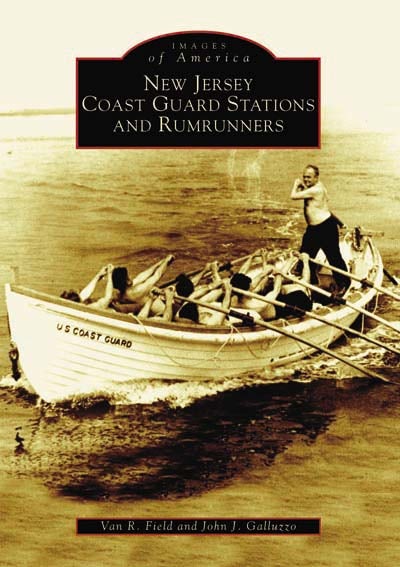 New Jersey Coast Guard Stations and Rumrunners