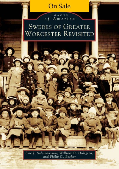 Swedes of Greater Worcester Revisited