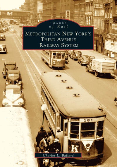 Metropolitan New York's Third Avenue Railway System