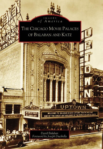 The Chicago Movie Palaces of Balaban and Katz