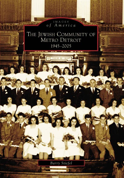 The Jewish Community of Metro Detroit: 1945-2005