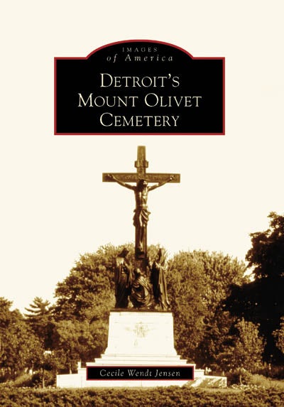 Detroit's Mount Olivet Cemetery