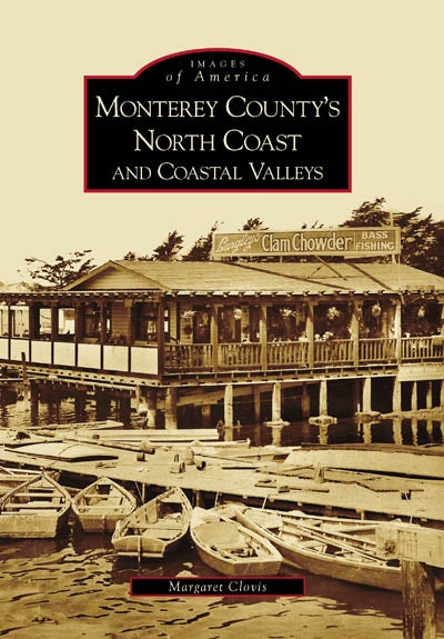 Monterey County's North Coast and Coastal Valleys