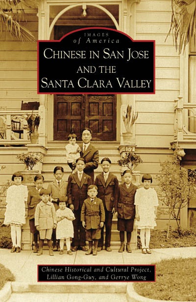 Chinese in San Jose and the Santa Clara Valley