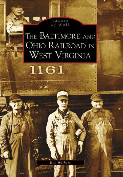 The Baltimore and Ohio Railroad in West Virginia