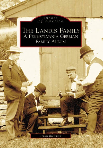 Cover image for The Landis Family: A Pennsylvania German Family Album, isbn: 9780738556680