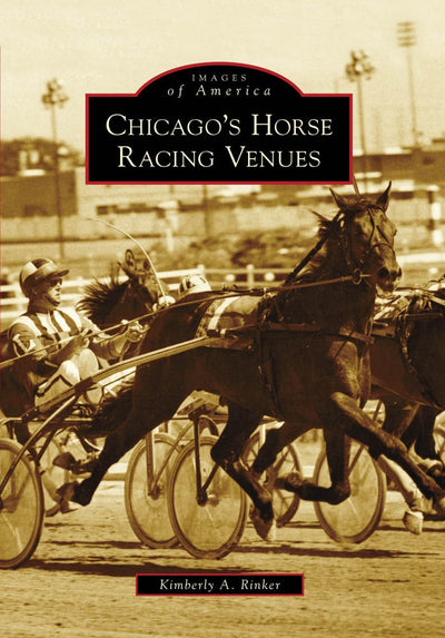 Cover image for Chicago's Horse Racing Venues, isbn: 9780738560809