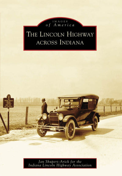 The Lincoln Highway across Indiana