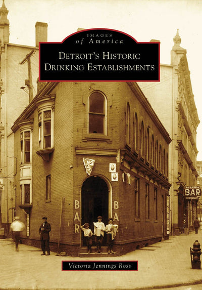 Detroit's Historic Drinking Establishments