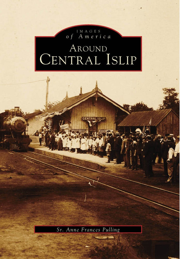 Cover image for Around Central Islip, isbn: 9780738562308