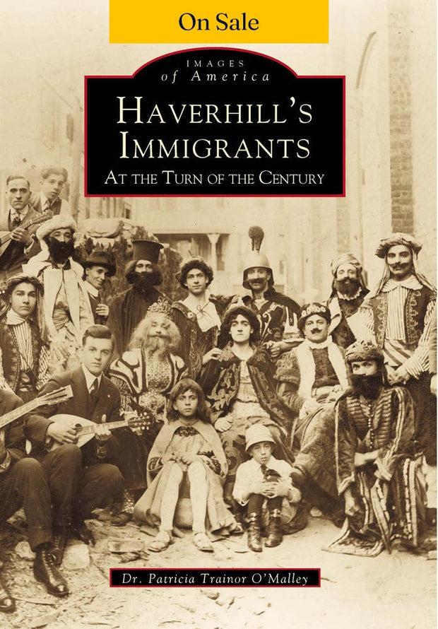 Haverhill's Immigrants at the Turn of the Century