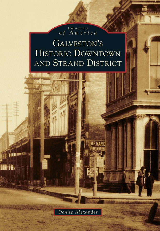 Galveston’s Historic Downtown and Strand District