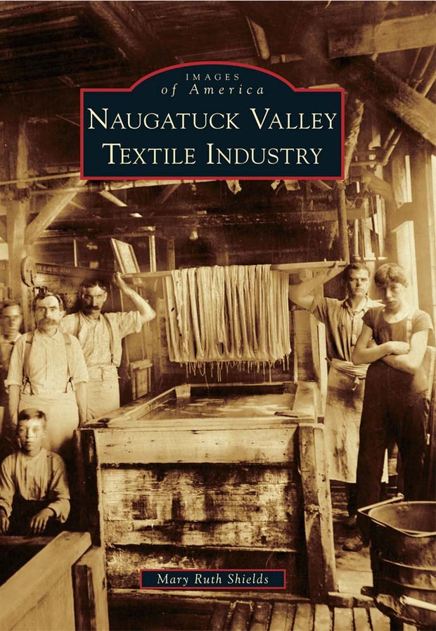 Naugatuck Valley Textile Industry