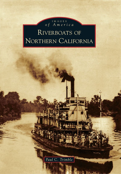 Riverboats of Northern California