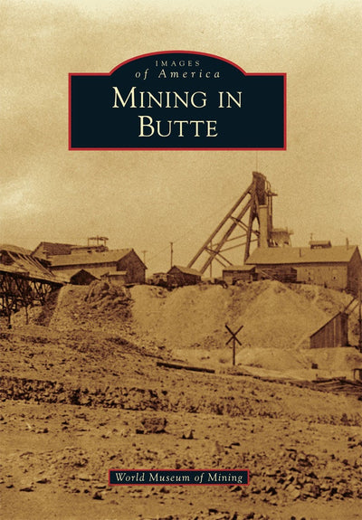 Mining in Butte