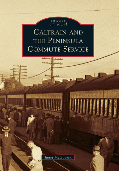 Caltrain and the Peninsula Commute Service