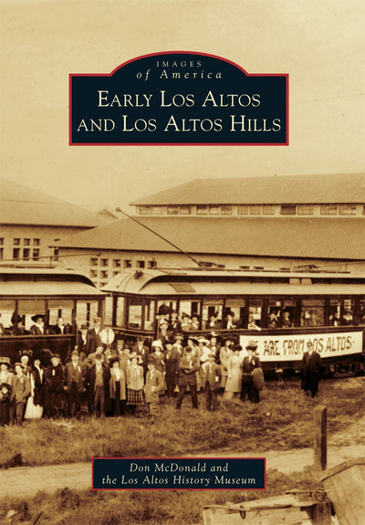 Early Los Altos and Los Altos Hills