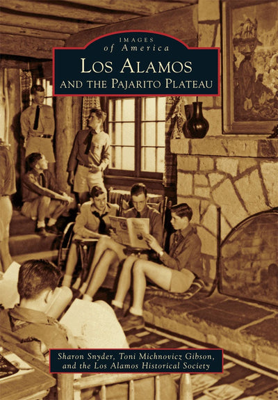 Los Alamos and the Pajarito Plateau