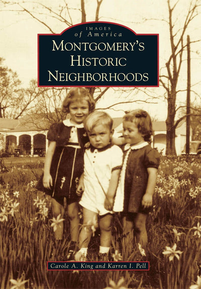 Montgomery's Historic Neighborhoods